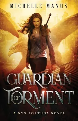 El guardián del tormento: Una novela de Nyx Fortuna - Guardian of Torment: A Nyx Fortuna Novel