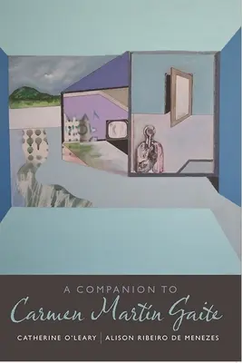 Un compaero de Carmen Martn Gaite - A Companion to Carmen Martn Gaite