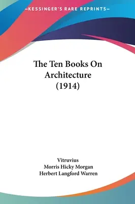 Los diez libros de arquitectura (1914) - The Ten Books On Architecture (1914)