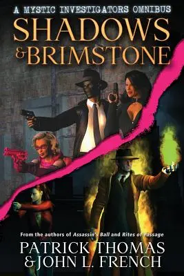 Sombras y azufre: Un Omnibus de Investigadores Místicos - Shadows & Brimstone: A Mystic Investigators Omnibus