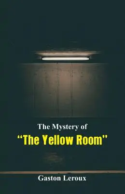 El misterio del cuarto amarillo - The Mystery of The Yellow Room