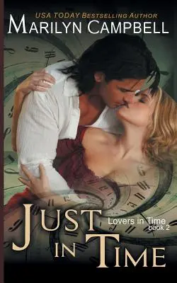 Justo a tiempo (Serie Amantes en el tiempo, Libro 2) - Just in Time (Lovers in Time Series, Book 2)