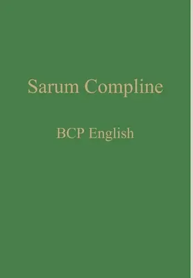 Completas de Sarum: BCP Inglés - Sarum Compline: BCP English