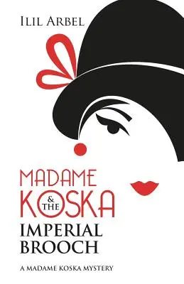 Madame Koska y el broche imperial - Madame Koska & the Imperial Brooch