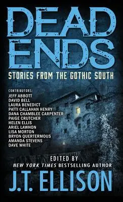 Callejones sin salida: Historias del Sur Gótico - Dead Ends: Stories from the Gothic South