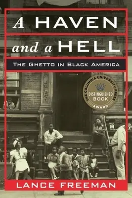 Un refugio y un infierno: El gueto en la América negra - A Haven and a Hell: The Ghetto in Black America