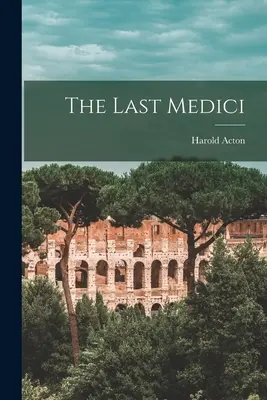 Los últimos Medici - The Last Medici