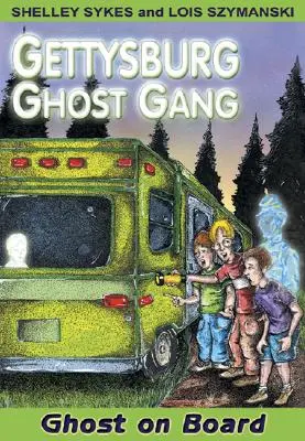 Fantasma a bordo Gettysburg Ghost Gang #2 - Ghost on Board: Gettysburg Ghost Gang #2