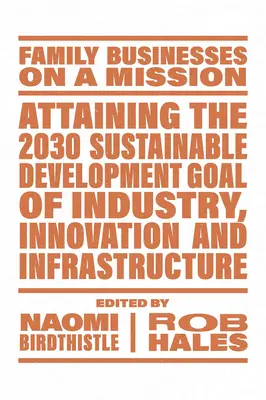 Alcanzar el Objetivo de Desarrollo Sostenible para 2030 de Industria, Innovación e Infraestructura - Attaining the 2030 Sustainable Development Goal of Industry, Innovation and Infrastructure