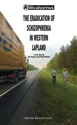 Erradicación de la esquizofrenia en Laponia occidental (Woods (Ridiculusmus) David) - Eradication of Schizophrenia in Western Lapland (Woods (Ridiculusmus) David)