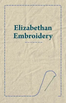 Bordado isabelino - Elizabethan Embroidery