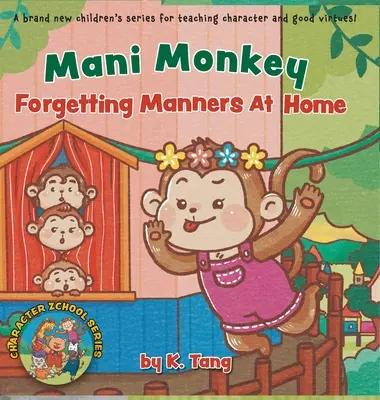 Mani Monkey Olvidar los modales en casa - Mani Monkey Forgetting Manners At Home