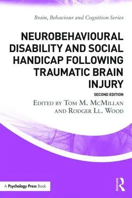 Discapacidad neuroconductual y discapacidad social tras una lesión cerebral traumática - Neurobehavioural Disability and Social Handicap Following Traumatic Brain Injury
