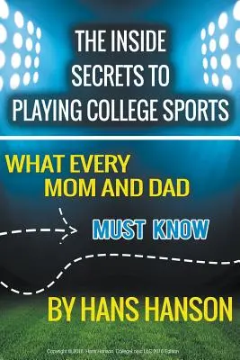 Los secretos internos del deporte universitario - The Inside Secrets to Playing College Sports