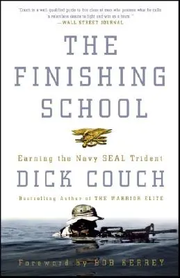 La escuela de acabado: El tridente de los Navy Seal - The Finishing School: Earning the Navy Seal Trident