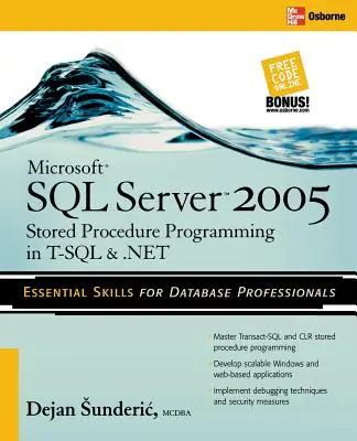 Programación de procedimientos almacenados de Microsoft SQL Server 2005 en T-SQL y .Net - Microsoft SQL Server 2005 Stored Procedure Programming in T-SQL & .Net