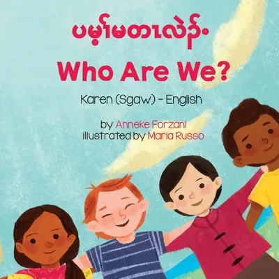 ¿Quiénes Somos? (Karen (Sgaw)-Inglés) - Who Are We? (Karen (Sgaw)-English)