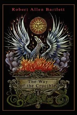 El camino del crisol - The Way of the Crucible