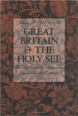 Gran Bretaña y la Santa Sede: La cuestión de las relaciones diplomáticas, 1846-1852 - Great Britain and the Holy See: The Diplomatic Relations Question, 1846-1852