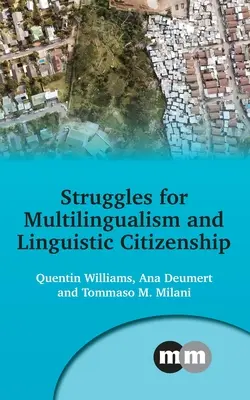 Luchas por el multilingüismo y la ciudadanía lingüística - Struggles for Multilingualism and Linguistic Citizenship