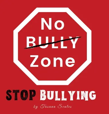 No Bully Zone Stop Bullying