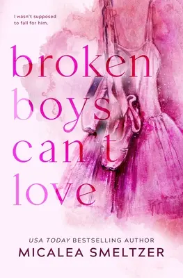 Broken Boys Can't Love - Edición especial - Broken Boys Can't Love - Special Edition