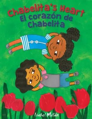 El corazón de Chabelita: El corazón de Chabelita - Chabelita's Heart: El corazn de Chabelita