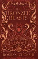 Bestias bronceadas - Bronzed Beasts