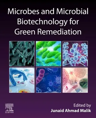 Microbios y biotecnología microbiana para la remediación ecológica - Microbes and Microbial Biotechnology for Green Remediation