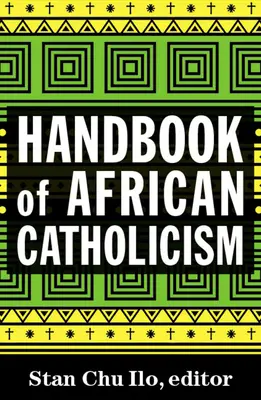 Manual del catolicismo africano - Handbook of African Catholicism