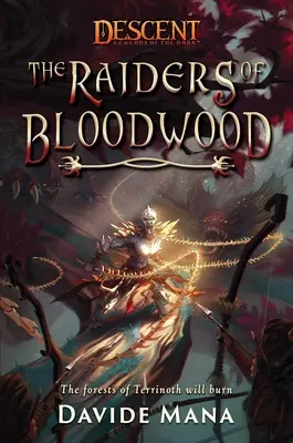 Los asaltantes de Bloodwood: A Descent: Leyendas de la Oscuridad - The Raiders of Bloodwood: A Descent: Legends of the Dark Novel