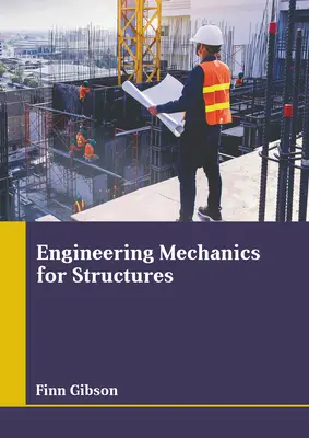 Ingeniería mecánica de estructuras - Engineering Mechanics for Structures