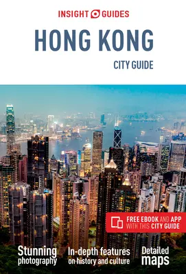 Insight Guides City Guide Hong Kong (Guía de viaje con Ebook Gratis) - Insight Guides City Guide Hong Kong (Travel Guide with Free Ebook)