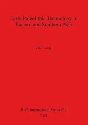 Tecnología paleolítica temprana en Asia oriental y meridional - Early Palaeolithic Technology in Eastern and Southern Asia