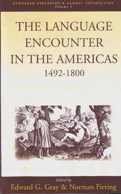 El encuentro lingüístico en América, 1492-1800 - The Language Encounter in the Americas, 1492-1800