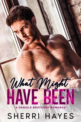 What Might Have Been: Una novela romántica contemporánea para adultos sobre una segunda oportunidad - What Might Have Been: A Steamy Adult Contemporary Second Chance Romance