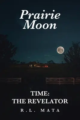 Prairie Moon Tiempo: El Revelador - Prairie Moon: Time: The Revelator