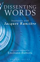 Palabras disidentes: Entrevistas con Jacques Rancire - Dissenting Words: Interviews with Jacques Rancire