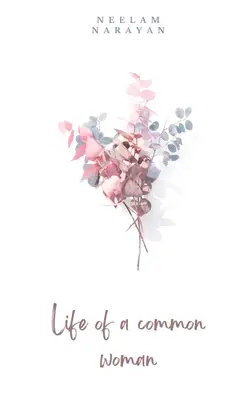 La vida común de una mujer común - Common Life of a Common Woman