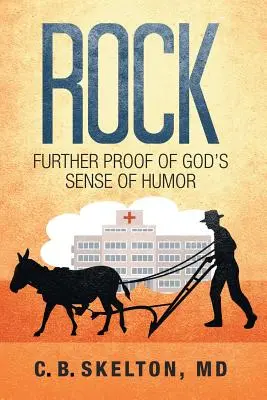 Rock, una prueba más del sentido del humor de Dios - Rock, Further Proof of God's Sense of Humor