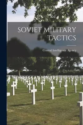 Tácticas militares soviéticas - Soviet Military Tactics