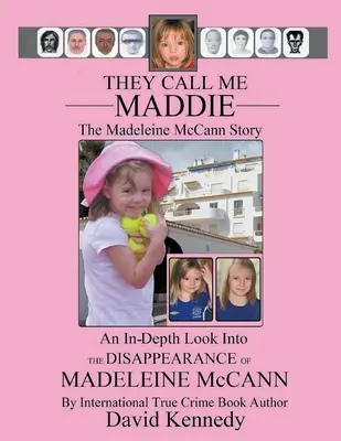 Me llaman Maddie La historia de Madeleine McCann - They Call Me Maddie The Madeleine McCann Story