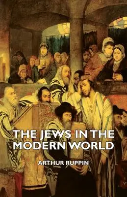 Los judíos en el mundo moderno - The Jews in the Modern World