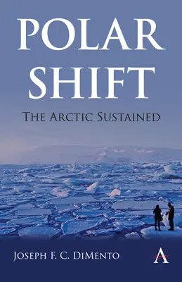 Cambio polar: El Ártico sostenido - Polar Shift: The Arctic Sustained