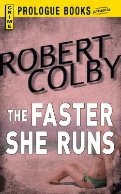 The Faster She Runs