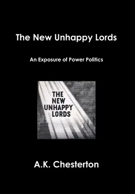 Los Nuevos Señores Infelices - The New Unhappy Lords