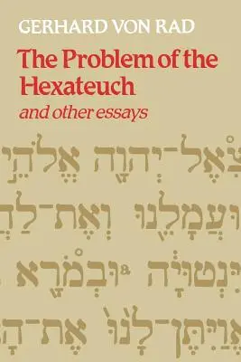 El problema del Hexateuco y otros ensayos - The Problem of the Hexateuch and Other Essays