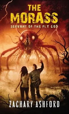 El pantano: Siervo del Dios Mosca - The Morass: Servant of the Fly God