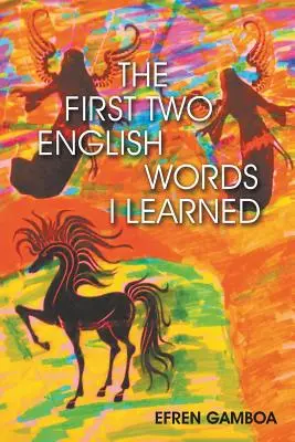 Las dos primeras palabras inglesas que aprendí - The First Two English Words I Learned