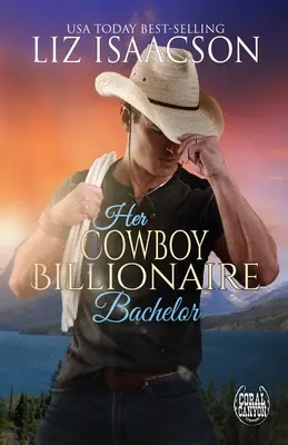 Su soltero vaquero multimillonario - Her Cowboy Billionaire Bachelor